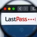 LastPass had its source code stolen by hackers – this is why your passwords are still safe